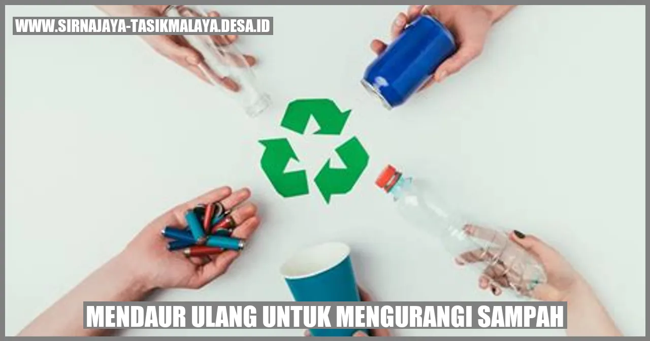 Mendaur Ulang untuk Mengurangi Sampah